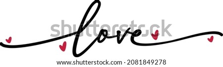 Love word hand drawn lettering.Modern calligraphy script love text. Vector illustration. Design for print on shirt, poster, banner. Pink color text on white background. Lovely print for tee shirt
