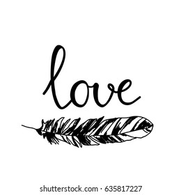 Love word lettering and hand drawn feather on white background