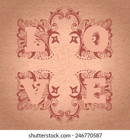 Love word on vintage patterned background. Romantic decorative postcard. Wedding invitation. Valentines day postcard. Vector illustration