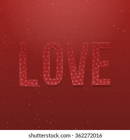 Love Word. Valentines Day red paper Type