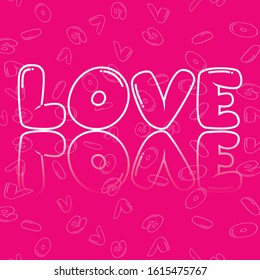 Love word vector, Love background.  Valentine's day background. Romantic lettering set. Love in the air You make me happy Together forever. Hand written vector style happy valentine day sign