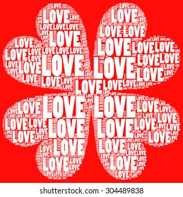 love words create four leaf clover with red background together for valentines day with st. patrick s day celebration gift card, tag, poster, t shirt print. for luck and love, money present
