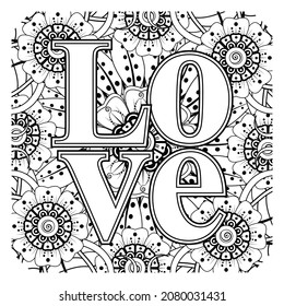 Love words with mehndi flowers for coloring book page doodle ornament