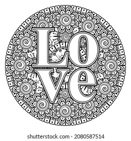 Love words with mehndi flowers for coloring book page doodle ornament