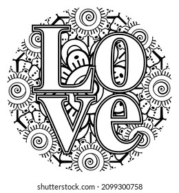 Love words with mehndi flowers for coloring book page doodle ornament