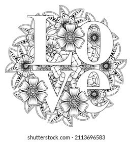 Love words with mehndi flowers for coloring book page doodle ornament