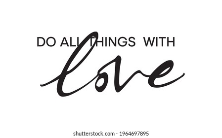 "Love" writing typography, tee shirt graphics,Black and white slogan.t-shirt printing.Can be used on t-shirts, hoodies, mugs, posters and any other merchandise.