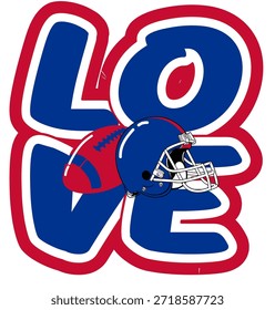 LOVE written in bold rounded letters with a football helmet and ball at the center of the word. Sports graphic design for fans, with  red and royal blue colors, perfect for football enthusiasts