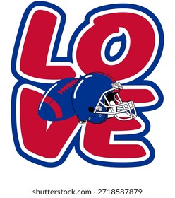 LOVE written in bold rounded letters with a football helmet and ball at the center of the word. Sports graphic design for fans, with  red and royal blue colors, perfect for football enthusiasts
