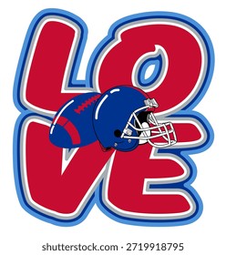 LOVE written in bold rounded letters with a football helmet and ball at the center of the word. Sports graphic design for fans, with  red and royal blue colors, perfect for football enthusiasts