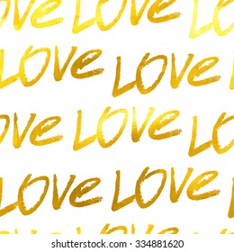 Love written in gold leaf. Seamless pattern