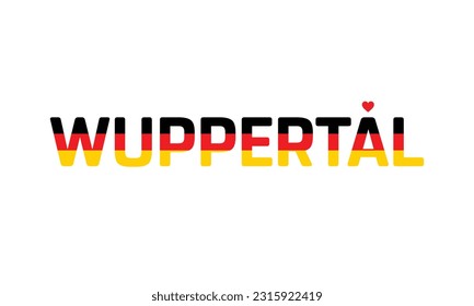 I love Wuppertal, Typographic Design, Flag of Germany corporate in Wuppertal, Wuppertal, Wuppertal Vector, Love, Vector, Flag of Germany, I love Germany