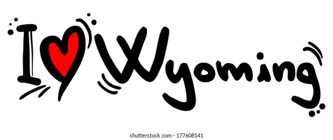 I love Wyoming