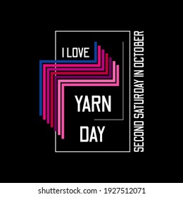 I Love Yarn Day. Suitable for greeting card poster and banner