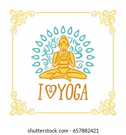 I Love Yoga. Hand Drawn Vector Illustration With Woman In The Yoga Pose Icon, Hand-Lettering And Ornamental Frame