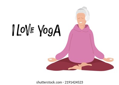 I Love Yoga Lettering. Senior Woman Meditates In Lotus Position. Woman In Sportswear Does Yoga. Lady Happy And Enjoys Senility. Elderly Women Healthy Life Style And Health Care Concept. 