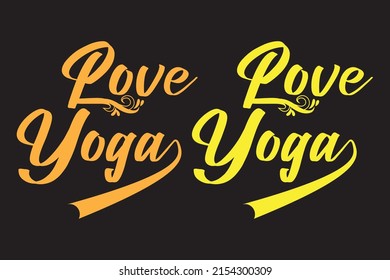 Love Yoga T-Shirt Design, Yoga T-Shirt Design Vektor, Typografie Yoga T-Shirt Design, Retro Yoga T-Shirt Design