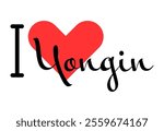 I love Yongin, city of South Korea. Hand drawn letters with red heart. Vector illustration lettering, modern design for print t shirt, banner, poster, sticker or label.