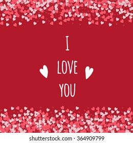 I love you. Abstract hearts background. Stock vector.
