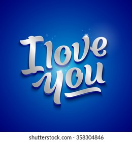 I Love You Abstract Vector 3D Greeting Card. Hand Made Premium Quality Lettering. Soft Shadows and Lights. Silver on Blue Background.