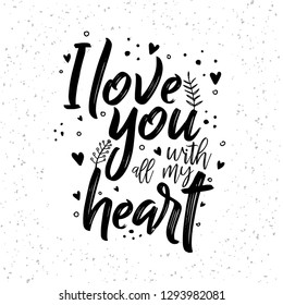 i love you with all my heart hand drawn typography