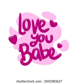 Love You Babe Quote Text Typography Stock Vector (Royalty Free ...