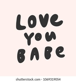 Bilder Stockfotos Und Vektorgrafiken I Love You Babe Shutterstock