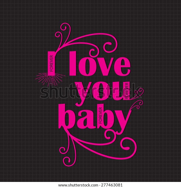 Love You Baby Message Slogan Vector Stock Vector Royalty Free