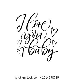 I love you, baby - modern brush calligraphy. Isolated on white background.