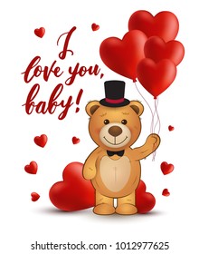 I love you, baby! Vector card with teddy bear and heart balloons. Happy Valentine's Day card