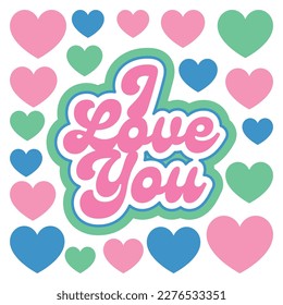 i love you background between hearts . vector illustration