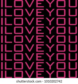 I love you Background Patternd. Vector Illustration. Decorative Design for Marriage, Dating, Happy Valentines Day Backgrounds. 