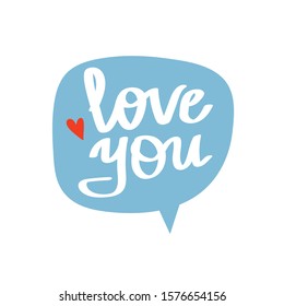 I love you beautiful lettering, text in bubble.