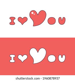 I love you beautiful text cartoon vector doodle design with heart sign shapes, wedding, engagement or Valentines day greeting card print or graffiti paint tag.