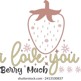 I Love You Berry Much