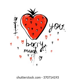 I love you berry much, cute quote design, t-shirt print