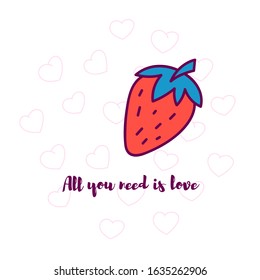 I love you berry much. Strawberry drawing and cute quote. Love pun. Great for Valentines Day. Print for greeting cards and t-shirts. Cartoon flat design. Colorful vector illustration. Isolated.