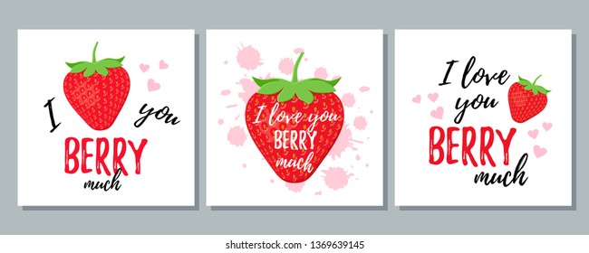 Love you berry much. Vector. Quote with strawberry. Funny strawberry slogan. Cute font design. Love pun. It can be used for t-shirt, card print, poster, mug, phone case etc. Saying on white background