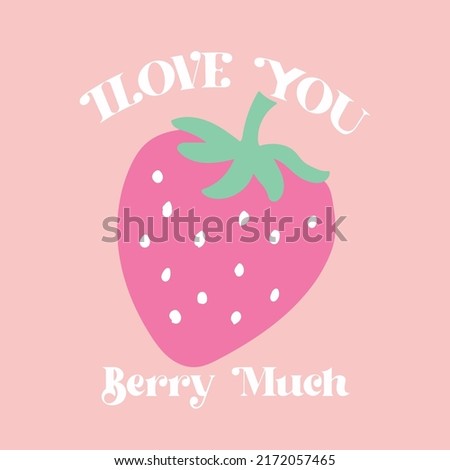 Love you berry much. Vector illustration