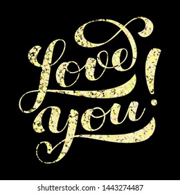 Love you brush lettering. Vector illustration for banner or poster