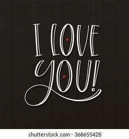 I Love You!. Calligraphic Valentine's Greeting Card