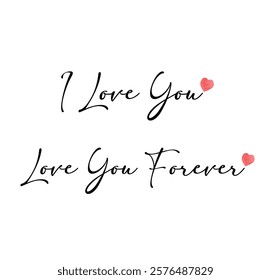 I love you,  calligraphy with heart and flowers. card concept for wedding, valentine's day, mothers day t-shirt print design. Vector illustration