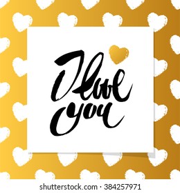 I love you - calligraphy lettering card with hearts. Love design concept.