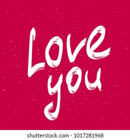 Love You calligraphy phrase. Typography poster with modern white text on red background. Handwritten elegant brush lettering. Valentine's Day theme. Vector design template for greeting card, banner