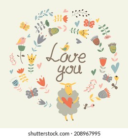 Love you card with cute flowers, birds, butterflies and sheep in cartoon style