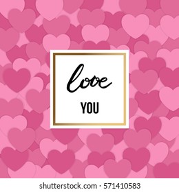Love you card design with pink hearts. Valentine's day. Vector illustration.