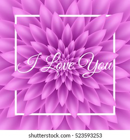 I love you card - Lovely Greeting Card with purple chrysanthemum in the background.
