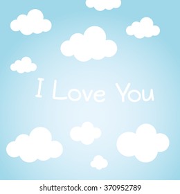 I love you card on blue background with clouds 