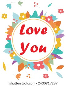 Love you card on circular design on flowers print ready file Love you postcard. 
