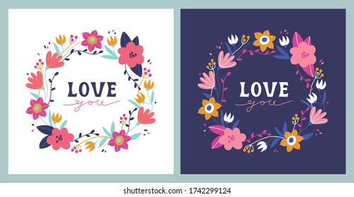 Love you card templates in several color schemes. Flat cartoon modern vector illustration. Beautiful wreath with lettering in the center.